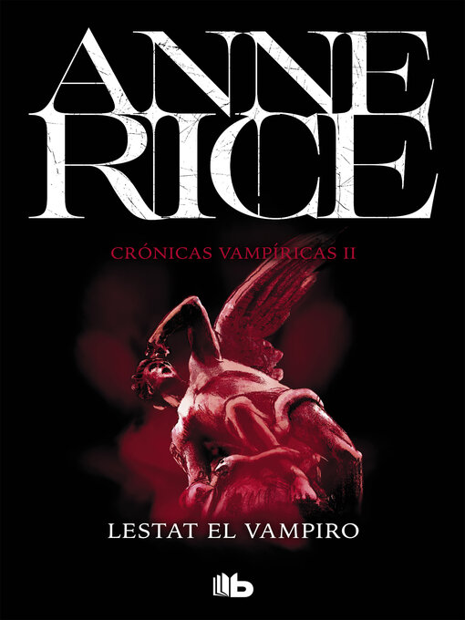 Title details for Lestat el vampiro by Anne Rice - Available